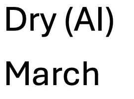 Dry (AI) March